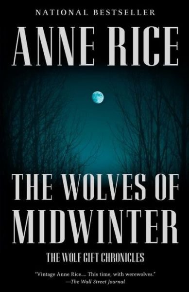 Cover for Anne Rice · The Wolves of Midwinter: the Wolf Gift Chronicles (2) (Paperback Book) (2014)