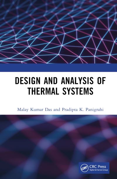 Cover for Das, Malay Kumar (IIT Kanpur, India) · Design and Analysis of Thermal Systems (Innbunden bok) (2023)