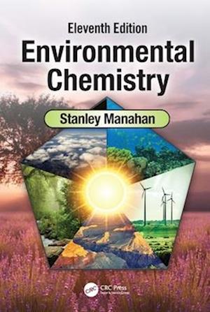 Cover for Manahan, Stanley E. (University of Missouri, Department of Chemistry, Columbia, USA) · Environmental Chemistry: Eleventh Edition (Paperback Book) (2024)