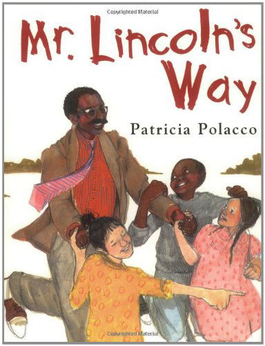 Cover for Patricia Polacco · Mr. Lincoln's Way (Hardcover Book) (2001)