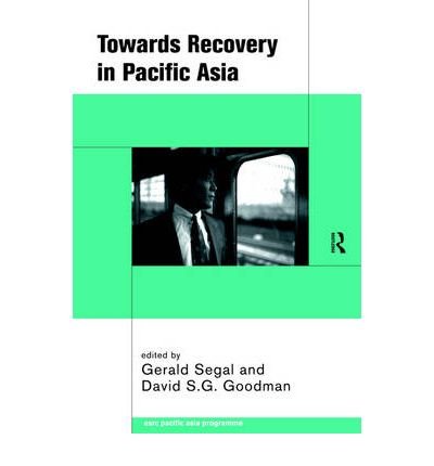 Cover for Gerald Segal · Towards Recovery in Pacific Asia (Paperback Book) (1999)