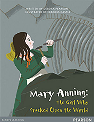 Cover for Debora Pearson · Bug Club Pro Guided Y4 Mary Anning: The Girl Who Cracked Open The World - Bug Club Guided (Paperback Book) (2016)