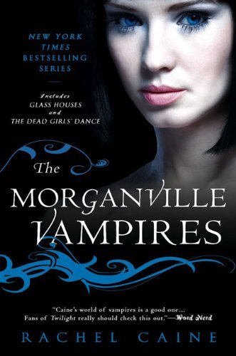 Cover for Rachel Caine · The Morganville Vampires, Vol. 1 (Glass Houses / the Dead Girls' Dance) (Taschenbuch) [9-nov edition] (2009)