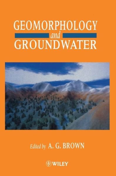 Cover for AG Brown · Geomorphology and Groundwater (Hardcover Book) (1995)