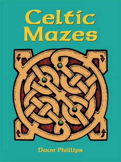 Cover for Dave Phillips · Celtic Mazes - Dover Children's Activity Books (Pocketbok) [New edition] (1998)