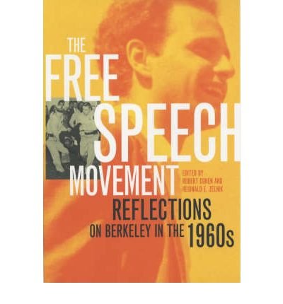 Cover for Robert Cohen · The Free Speech Movement: Reflections on Berkeley in the 1960s (Taschenbuch) (2002)