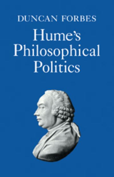 Cover for Duncan Forbes · Hume's Philosophical Politics (Hardcover Book) (1975)