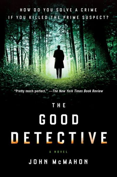 Cover for John McMahon · The Good Detective - A P.T. Marsh Novel (Paperback Book) (2020)