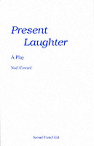 Present Laughter: Play - Acting Edition S. - Noel Coward - Livres - Samuel French Ltd - 9780573013546 - 1976