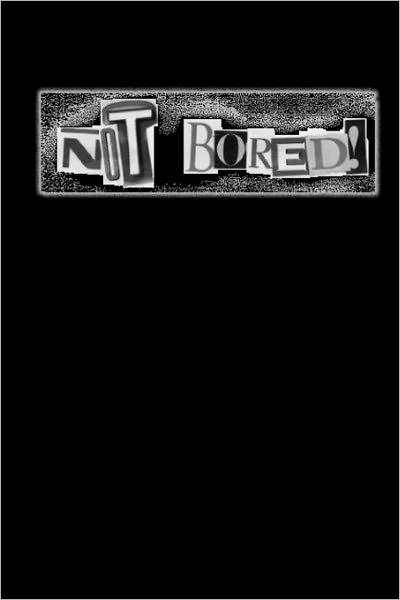 Cover for Bill Brown · Not Bored! Anthology 1983-2010 (Taschenbuch) (2011)