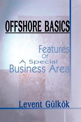 Cover for Levent Gulkok · Offshore Basics: Features of a Special Business Area (Paperback Bog) (2000)