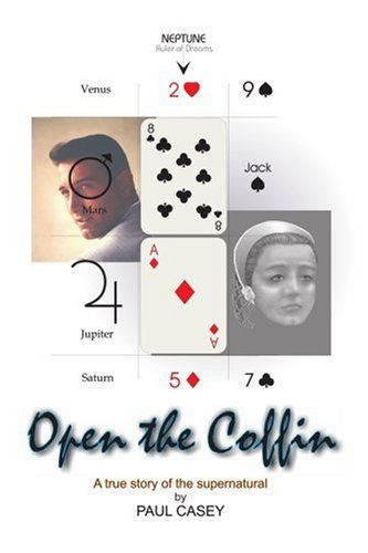 Cover for Paul Casey · Open the Coffin: a True Story of the Supernatural (Pocketbok) (2005)