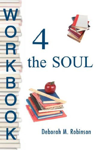 Cover for Deborah Robinson · Workbook 4 the Soul (Paperback Book) (2008)