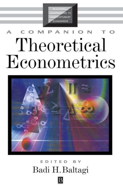 Cover for Baltagi · A Companion to Theoretical Econometrics - Blackwell Companions to Contemporary Economics (Hardcover Book) (2001)