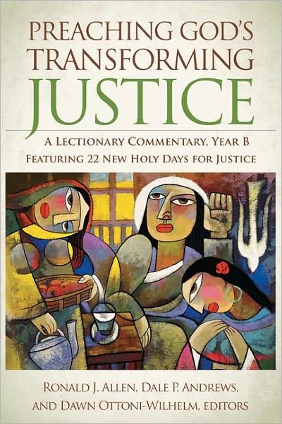 Cover for Ronald J Allen · Preaching God's Transforming Justice: a Lectionary Commentary, Year B (Hardcover Book) (2011)