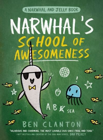 Cover for Ben Clanton · Narwhal's School of Awesomeness (Inbunden Bok) (2021)