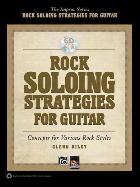 Rock Soloing Strategies for Guita - Riley - Bøger -  - 9780739082546 - 