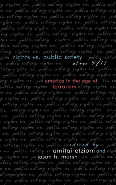 Cover for Amitai Etzioni · Rights vs. Public Safety after 9/11: America in the Age of Terrorism - Rights &amp; Responsibilities (Gebundenes Buch) (2003)