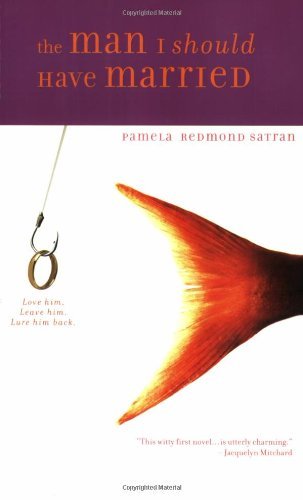 Cover for Pamela Redmond Satran · The Man I Should Have Married (Paperback Book) (2003)