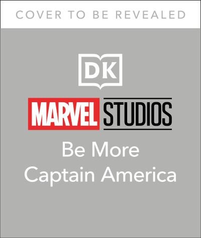 Cover for Dk · Marvel Studios Be More Captain America: Lessons in leadership - Be More (Hardcover Book) (2021)
