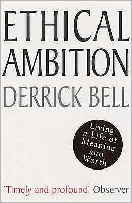 Cover for Derrick Bell · Ethical Ambition (Paperback Book) [New edition] (2003)