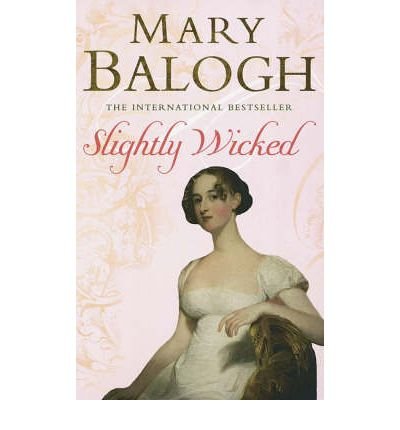 Cover for Mary Balogh · Slightly Wicked: Number 4 in series - Bedwyn Series (Paperback Book) (2007)