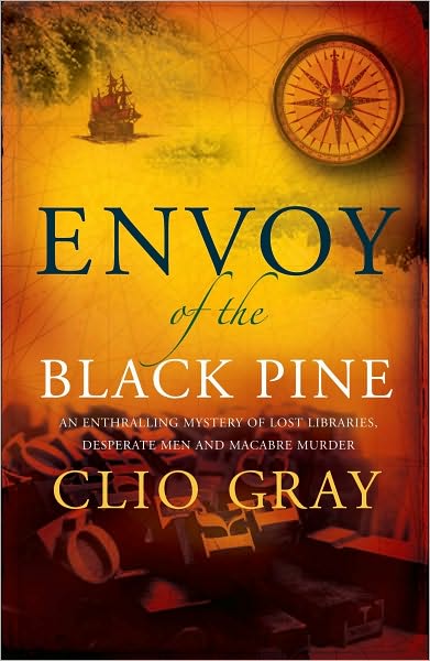 Cover for Clio Gray · Envoy of the Black Pine (Paperback Book) (2009)