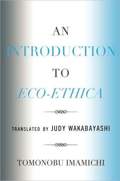Cover for Tomonobu Imamichi · An Introduction to Eco-Ethica (Paperback Book) (2009)