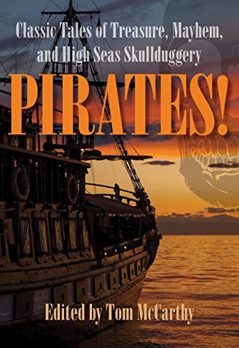 Cover for Tom McCarthy · Pirates!: Classic Tales Of Treasure, Mayhem, And High Seas Skullduggery (Paperback Bog) (2014)