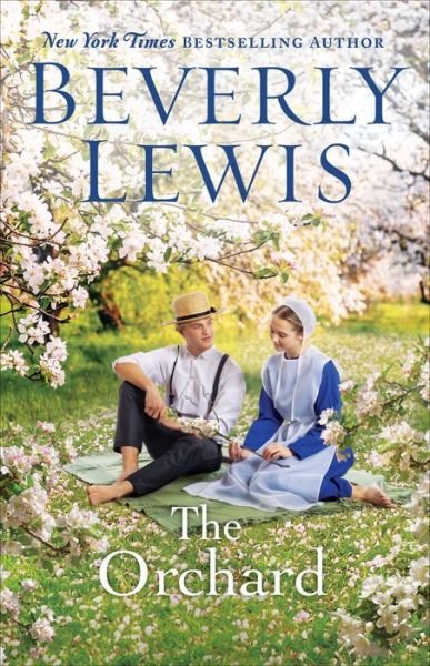 Cover for Beverly Lewis · The Orchard (Hardcover bog) (2022)