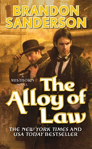 Cover for Brandon Sanderson · The Alloy of Law: A Mistborn Novel - The Mistborn Saga (Pocketbok) [Reprint edition] (2012)