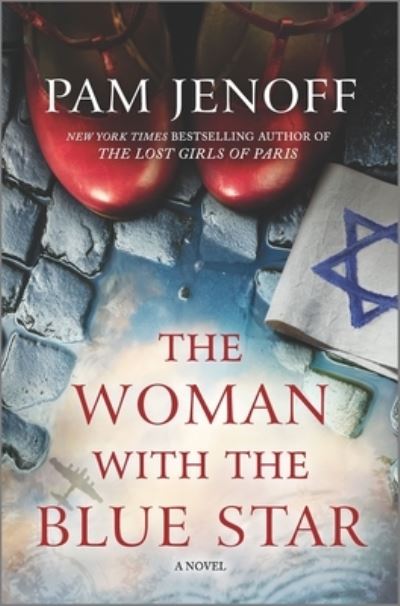 Cover for Pam Jenoff · The Woman with the Blue Star : A Novel (Inbunden Bok) (2021)