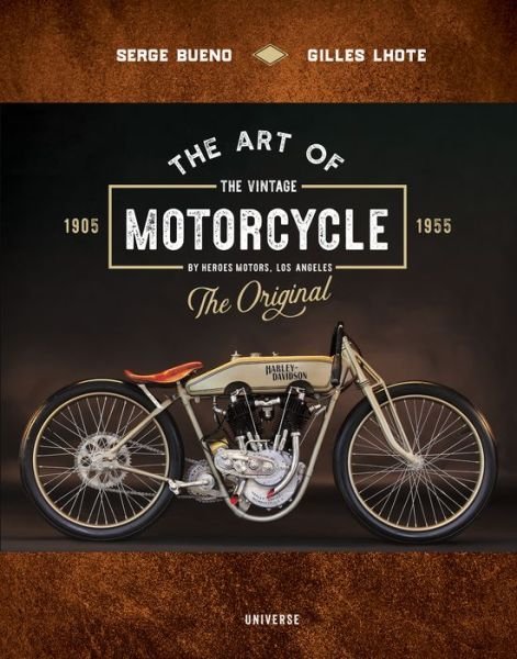 Cover for Serge Bueno · The Art of the Vintage Motorcycle (Hardcover Book) (2020)