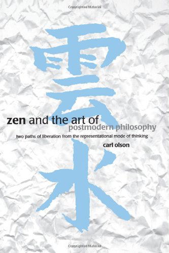 Cover for Carl Olson · Zen and the Art of Postmodern Philosophy (Pocketbok) (2000)