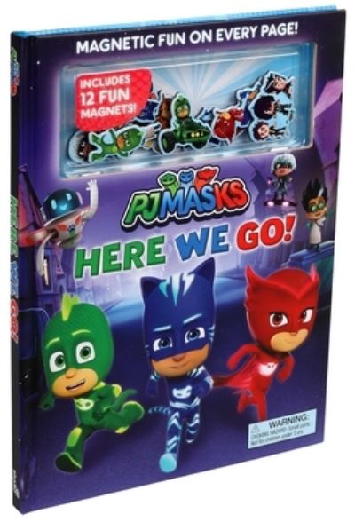 Cover for Grace Baranowski · PJ Masks Here We Go! Magnetic Hardcover (Book) (2020)