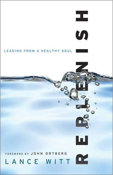 Cover for Lance Witt · Replenish – Leading from a Healthy Soul (Paperback Book) [5.2.2011 edition] (2011)