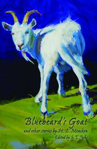 Cover for H. L. Mencken · Bluebeard'S Goat and Other Stories (Paperback Book) (2012)