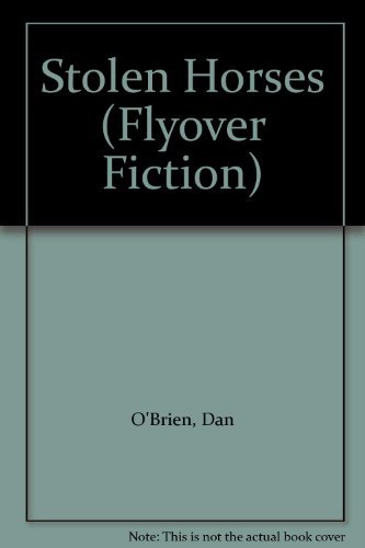 Cover for Dan O'brien · Stolen Horses (Flyover Fiction) (Hardcover Book) (2010)