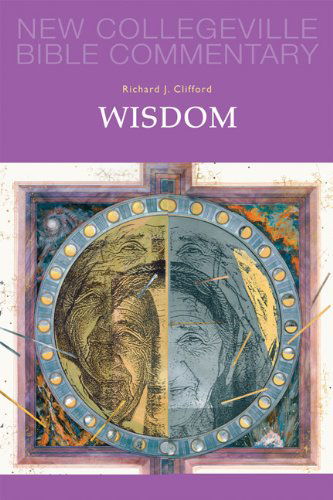 Cover for Richard  Jv Clifford Sj · Wisdom: Volume 20 (New Collegeville Bible Commentary: Old Testament) (Paperback Book) (2013)