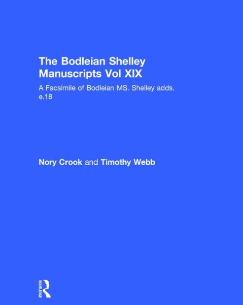 The Faust Draft Notebook: A Facsimile of Bodleian MS. Shelley adds. e.18 - Percy Bysshe Shelley - Books - Taylor & Francis Inc - 9780815311546 - July 1, 1997