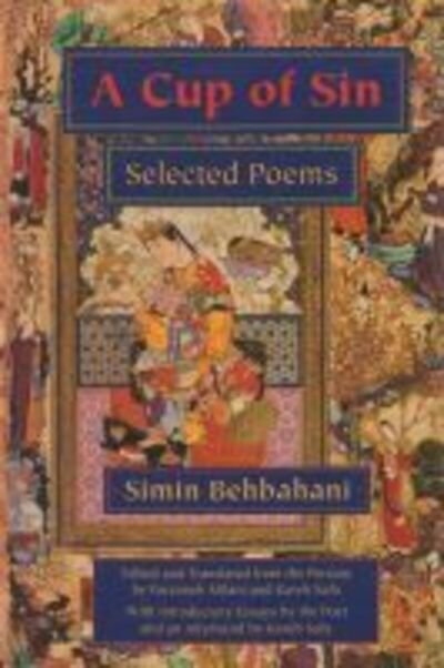 Cover for Simin Behbahani · A Cup of Sin: Selected Poems - Middle East Literature In Translation (Innbunden bok) (1999)