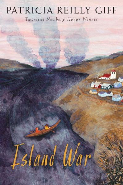 Cover for Patricia Reilly Giff · Island War (Hardcover bog) (2018)