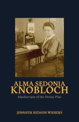 Cover for Jennifer R Wiebers · Alma Sedonia Knobloch (Paperback Book) (2023)