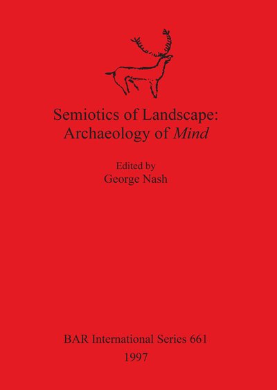 Cover for George Nash · Semiotics of Landscape (Hardcover Book) (1997)