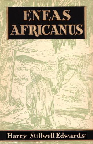 Eneas Africanus - Harry Stillwell Edwards - Books - Cherokee Publishing Company - 9780877973546 - April 1, 2007