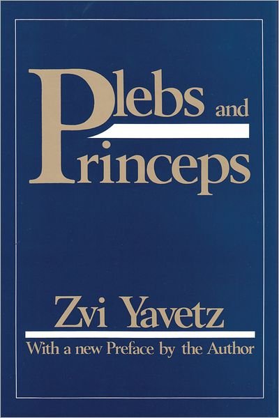 Cover for Zvi Yavetz · Plebs and Princeps (Innbunden bok) [New edition] (1988)
