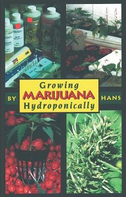 Growing Marijuana Hydroponically - Tina Wright - Books - Ronin Publishing - 9780914171546 - March 9, 2000