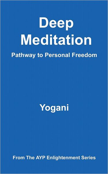 Cover for Yogani · Deep Meditation - Pathway to Personal Freedom (Paperback Bog) (2005)