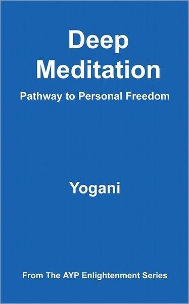 Cover for Yogani · Deep Meditation - Pathway to Personal Freedom (Pocketbok) (2005)