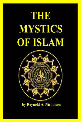 Cover for Reynold A. Nicholson · The Mystics of Islam (Taschenbuch) (2007)